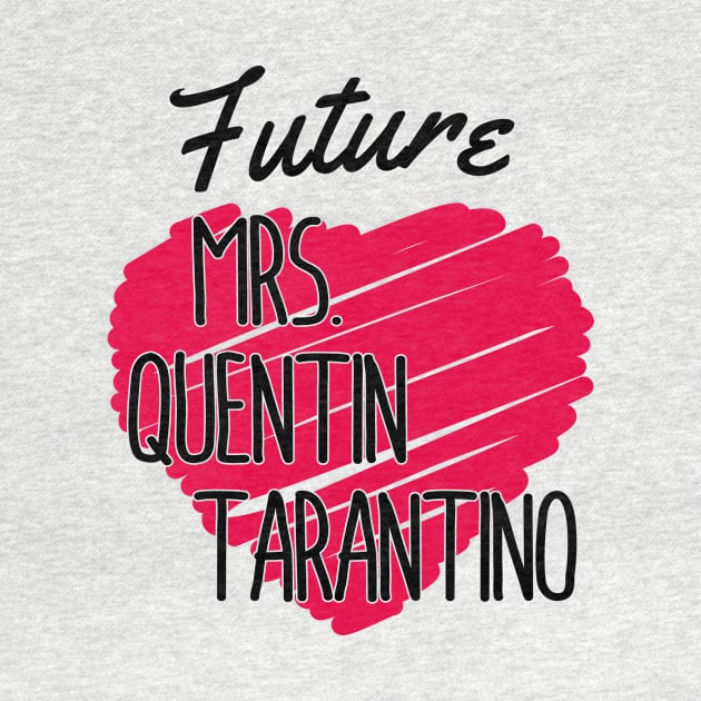 Future Mrs Quentin Tarantino Love Heart by Rebus28